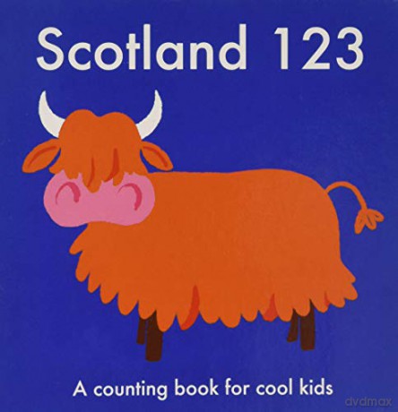 Scotland 123: A Counting Book for Cool Kids - Anna Day [KSIĄŻKA]