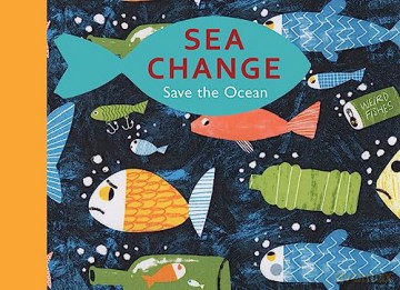 Sea Change: Save our Oceans - Tobias (Ed) Hickey [KSIĄŻKA]