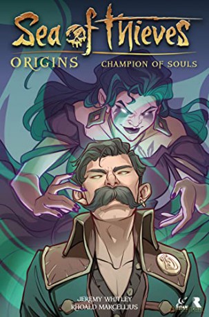 Sea of Thieves: Champion of Souls - Jeremy Whitley [KSIĄŻKA]