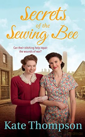 Secrets of the Sewing Bee - Thompson Kate [KSIĄŻKA]