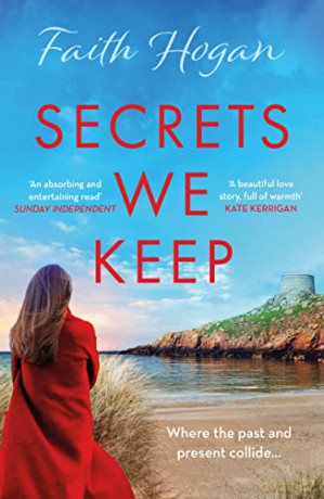 Secrets We Keep - Faith Hogan [KSIĄŻKA]