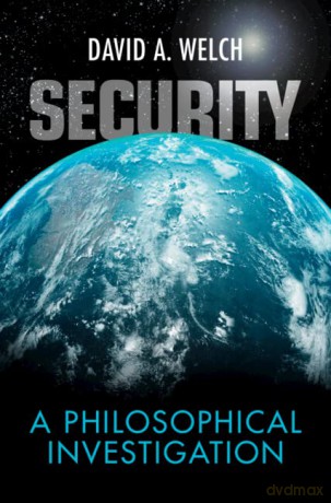 Security: A Philosophical Investigation [KSIĄŻKA]