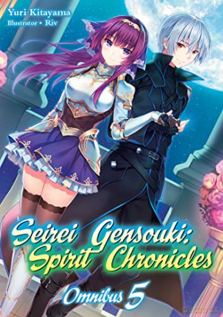 Seirei Gensouki: Spirit Chronicles: Omnibus 5: Spirit Chronicles 9-10; Heroes in the Moonlight [KSIĄŻKA]