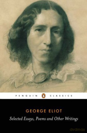 Selected Essays, Poems and Other Writings - George Eliot [KSIĄŻKA]