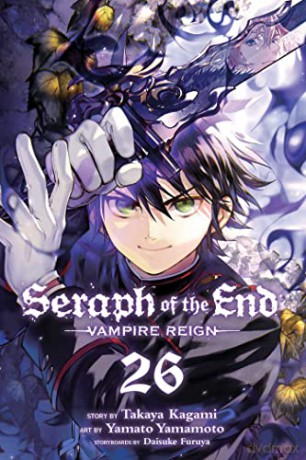 Seraph of the End, Vol. 26: Vampire Reign: Volume 26 - Takaya Et Al Kagami [KSIĄŻKA]