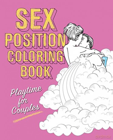 Sex Position Coloring Book: Playtime for Couples [KSIĄŻKA]