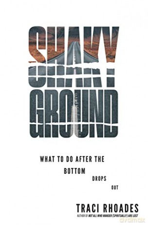 Shaky Ground: What to Do After the Bottom Drops Out - Traci Rhoades [KSIĄŻKA]