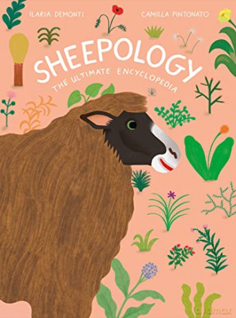 Sheepology: The Ultimate Encyclopedia - Ilaria Demonti [KSIĄŻKA]