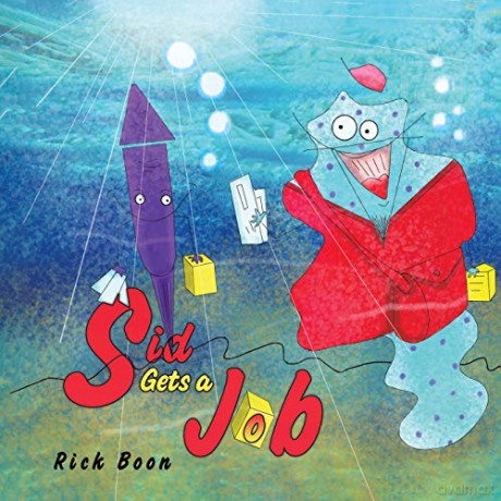 Sid Gets a Job - Rick Boon [KSIĄŻKA]