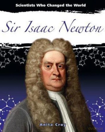 Sir Isaac Newton - Anita Croy [KSIĄŻKA]