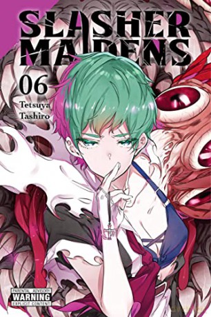 Slasher Maidens, Vol. 6 - Tetsuya Tashiro [KSIĄŻKA]