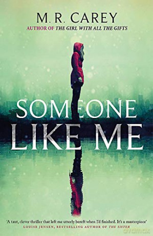 Someone Like Me - M R Carey [KSIĄŻKA]
