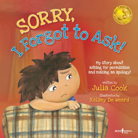 Sorry, I Forgot To Ask!: My Story about Asking for Permission and Making an Apology! - Julia Cook [KSIĄŻKA]