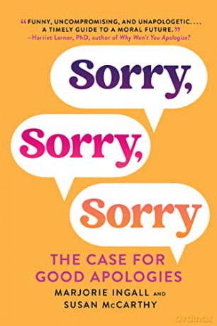 Sorry, Sorry, Sorry: The Case for Good Apologies - Marjorie Ingall [KSIĄŻKA]