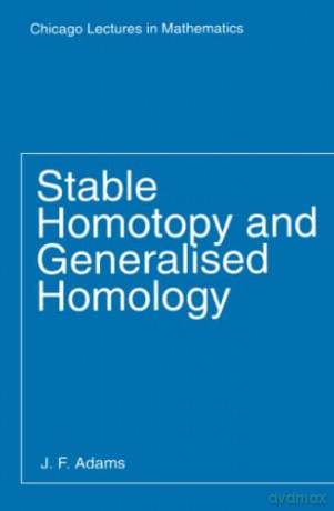 Stable Homotopy and Generalised Homology [KSIĄŻKA]