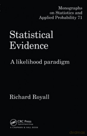 Statistical Evidence: A Likelihood Paradigm - Richard Royall [KSIĄŻKA]