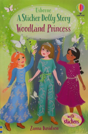 Sticker Dolly Stories: Woodland Princess: A Princess Dolls Story - Zanna Davidson [KSIĄŻKA]
