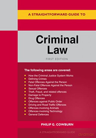 Straightforward Guide to Criminal Law, A - Philip G Cowburn [KSIĄŻKA]