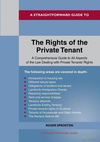 Straightforward Guide to the Rights of the Private Tenant, A - Roger Sproston [KSIĄŻKA]