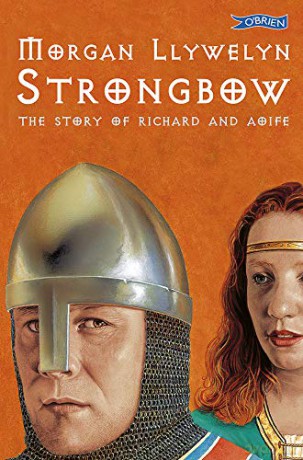 StrongbowThe Story of Richard and Aoife - Morgan Llywelyn [KSIĄŻKA]