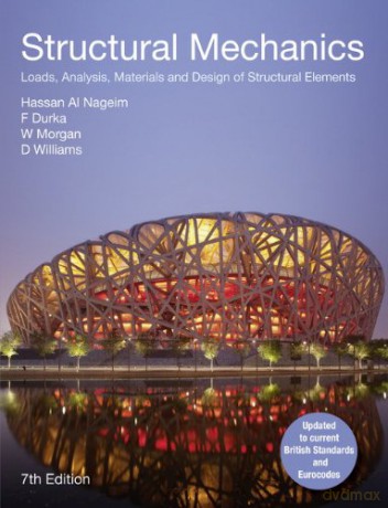Structural Mechanics: Loads, Analysis, Materials and Design of Structural Elements - Durka Frank [KSIĄŻKA]