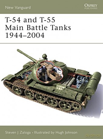 T-54 and T-55 Main Battle Tanks 1944-2004: No. 102 - Steven J Zaloga [KSIĄŻKA]