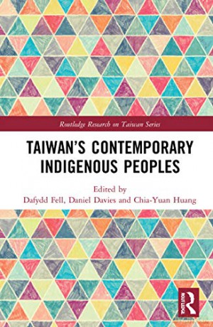 Taiwan's Contemporary Indigenous Peoples - Chia-Yuan Huang [KSIĄŻKA]