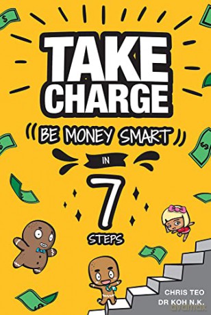 Take Charge: Be Money Smart in 7 Steps - Dr Lillian Koh [KSIĄŻKA]