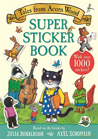 Tales from Acorn Wood Super Sticker Book: With over 1000 stickers! - Julia Donaldson [KSIĄŻKA]