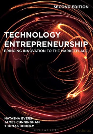 Technology Entrepreneurship: Bringing Innovation to the Marketplace - Natasha Evers [KSIĄŻKA]