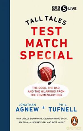 Test Match Special: Tall Tales - The Good The Bad and The Hilarious from the Commentary Box - Jonathan Agnew [KSIĄŻKA]