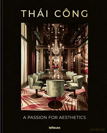 Thái Công - A Passion for Aesthetics - Thai Cong [KSIĄŻKA]