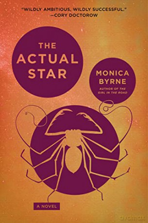 The Actual Star: A Novel - Byrne Monica [KSIĄŻKA]