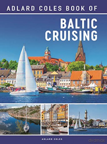 The Adlard Coles Book of Baltic Cruising [KSIĄŻKA]
