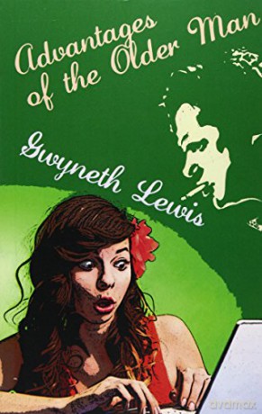 The Advantages of an Older Man - Gwyneth Lewis [KSIĄŻKA]