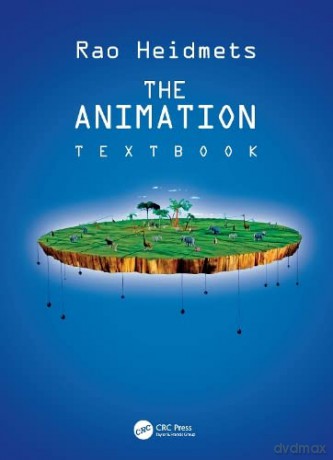 The Animation Textbook: Text Book - Rao Heidmets [KSIĄŻKA]