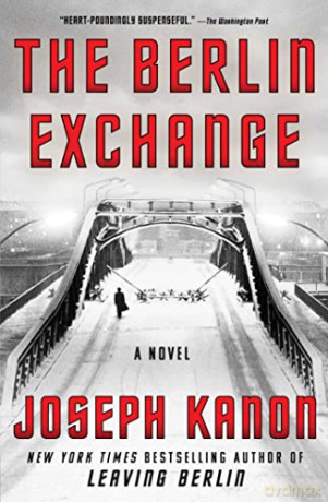 The Berlin Exchange - Joseph Kanon [KSIĄŻKA]