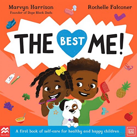 The Best Me!: A First Book of Self-Care for Healthy and Happy Children - Marvyn Harrison [KSIĄŻKA]