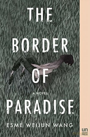 The Border of Paradise: A Novel [KSIĄŻKA]