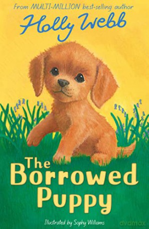 The Borrowed Puppy: 54 - Holly Webb [KSIĄŻKA]