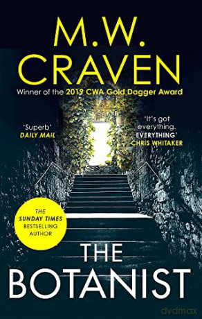 The Botanist: a gripping new thriller from The Sunday Times bestselling author - M W Craven [KSIĄŻKA]