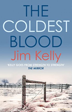 The Coldest Blood: The gripping mystery series set against the Cambridgeshire fen - Jim Kelly [KSIĄŻKA]