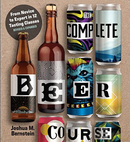 The Complete Beer Course: From Novice to Expert in Twelve Tasting Classes - Joshua M Bernstein [KSIĄŻKA]