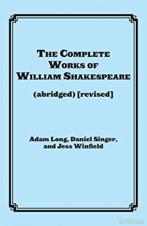 The Complete Works of William Shakespeare: Actor's Edition: - Adam Long [KSIĄŻKA]