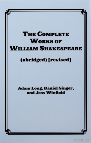 The Complete Works of William Shakespeare: Actor's Edition: - Adam Long [KSIĄŻKA]