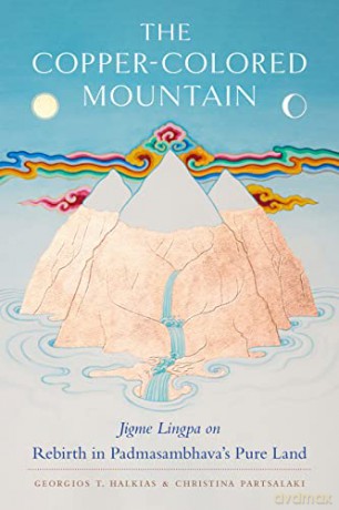 The Copper-Colored Mountain: Jigme Lingpa on Rebirth in Padmasambhava's Pure Land - igme Lingpa [KSIĄŻKA]