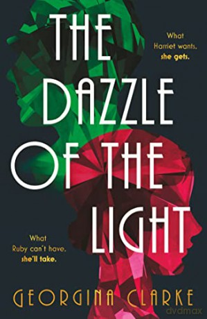The Dazzle of the Light: An Evening Standard 'Best New Book for 2022' - Georgina Clarke [KSIĄŻKA]