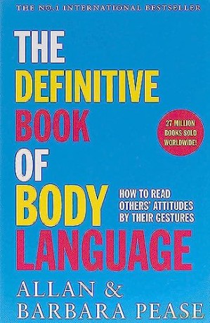 The Definitive Book of Body Language: How to read others' attitudes by their gestures - Allan Pease [KSIĄŻKA]