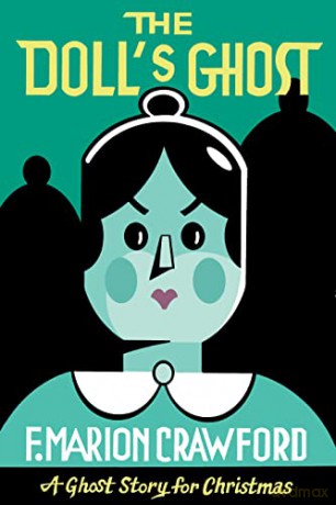 The Doll's Ghost: A Ghost Story for Christmas - Crawford F Marion [KSIĄŻKA]