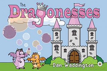 The Dragonesses - Dan Waddington [KSIĄŻKA]